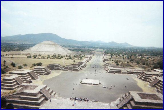 
Street of the Dead, Teotihuacán, Mexico, from top of the Moon Pyramid May 2000